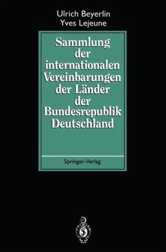 Sammlung der internationalen Vereinbarungen der Länder der Bundesrepublik Deutschland - Beyerlin, Ulrich; Lejeune, Yves