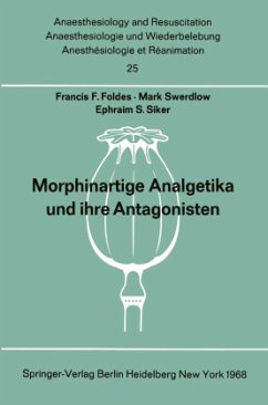 Morphinartige Analgetika und ihre Antagonisten - Foldes, Francis F.; Swerdlow, M.; Siker, E. S.