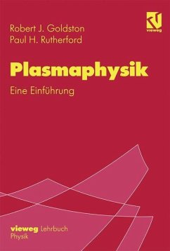 Plasmaphysik - Goldston, Robert J.;Rutherford, Paul