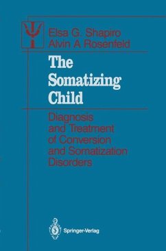 The Somatizing Child - Shapiro, Elsa G.; Rosenfeld, Alvin A.