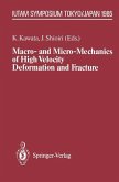 Macro- and Micro-Mechanics of High Velocity Deformation and Fracture
