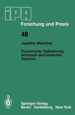 Dynamische Optimierung technisch-ökonomischer Systeme - Warschat, J.