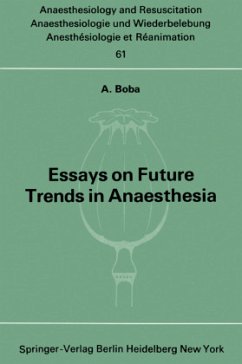 Essays on Future Trends in Anaesthesia - Boba, A.