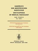 Röntgendiagnostik des Pankreas und der Milz / Roentgen Diagnosis of the Pancreas and Spleen