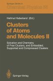 Clusters of Atoms and Molecules II