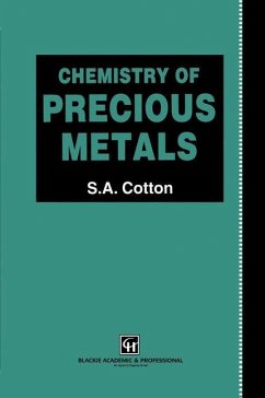 Chemistry of Precious Metals - Cotton, Simon A.