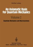 An Axiomatic Basis for Quantum Mechanics