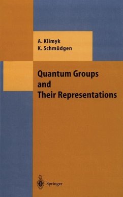 Quantum Groups and Their Representations - Klimyk, Anatoli;Schmüdgen, Konrad