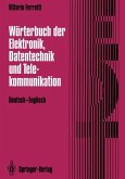 Wörterbuch der Elektronik, Datentechnik und Telekommunikation / Dictionary of Electronics, Computing and Telecommunications