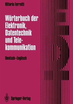Wörterbuch der Elektronik, Datentechnik und Telekommunikation / Dictionary of Electronics, Computing and Telecommunications - Ferretti, Vittorio