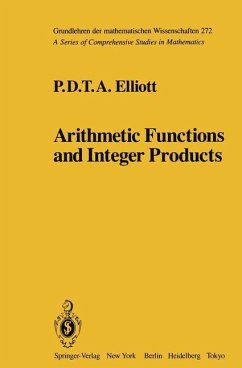 Arithmetic Functions and Integer Products - Elliott, P.D.T.A.