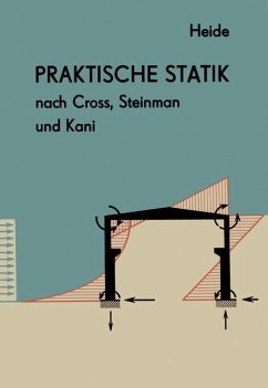 Praktische Statik nach Cross, Steinman und Kani - Heide, Herbert