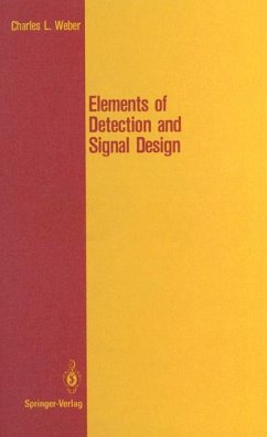 Elements of Detection and Signal Design - Weber, Charles L.