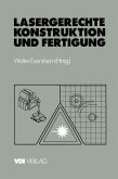 Lasergerechte Konstruktion und Fertigung