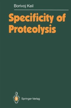 Specificity of Proteolysis - Keil, Borivoj