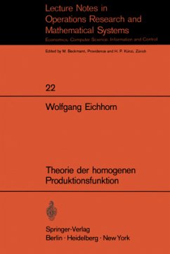 Theorie der homogenen Produktionsfunktion - Eichhorn, W.