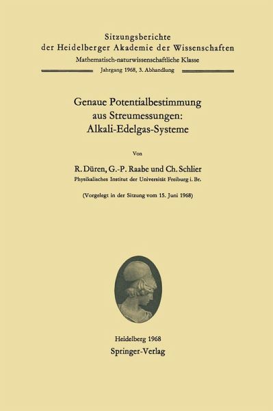 Genaue Potentialbestimmung aus Streumessungen: Alkali-Edelgas-Systeme Genaue Potentialbestimmung aus Streumessungen: Alkali-Edelgas-Systeme