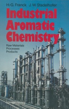 Industrial Aromatic Chemistry - Franck, Heinz-Gerhard; Stadelhofer, Jürgen W.