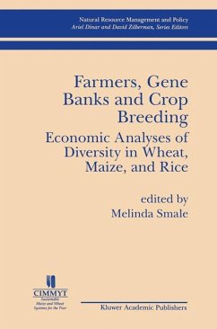 Farmers Gene Banks and Crop Breeding: Economic Analyses of Diversity in Wheat Maize and Rice - Smale, Melinda