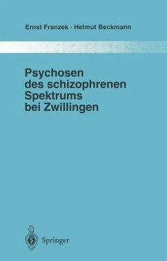 Psychosen des schizophrenen Spektrums bei Zwillingen - Franzek, Ernst;Beckmann, Helmut