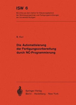 Die Automatisierung der Fertigungsvorbereitung durch NC-Programmierung - Karl, B.