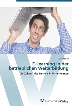 E-Learning in der betrieblichen Weiterbildung - Müller, Sarah