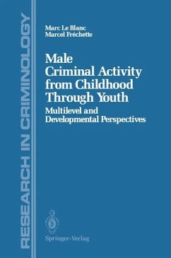 Male Criminal Activity from Childhood Through Youth - Le Blanc, Marc; Frechette, Marcel