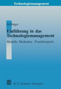 Einführung in das Technologiemanagement - Bullinger, Hans-Jörg