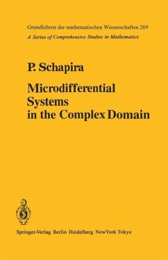 Microdifferential Systems in the Complex Domain - Schapira, P.