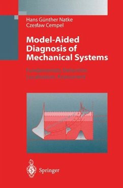 Model-Aided Diagnosis of Mechanical Systems - Natke, Hans Günther;Cempel, C.