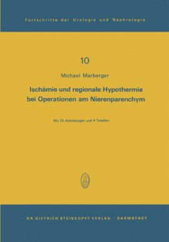 Ischämie und regionale Hypothermie bei Operationen am Nierenparenchym - Marberger, M.