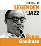 Benny Goodman / Legenden des Jazz, Audio-CDs Benny Goodman / Legenden des Jazz, Audio-CDs