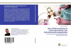 Cover Die affektmodulierte Schreckreaktion bei Zahnbehandlungsphobie