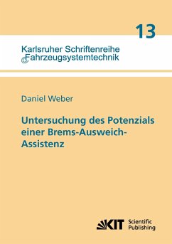 Untersuchung des Potenzials einer Brems-Ausweich-Assistenz - Weber, Daniel