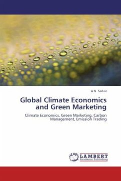 Global Climate Economics and Green Marketing - Sarkar, A. N.