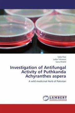 Investigation of Antifungal Activity of Puthkanda Achyranthes aspera - Riaz, Saba;Tehreem, Laiba;Khalid, Sana