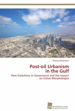 Post-oil Urbanism in the Gulf - Wiedmann, Florian
