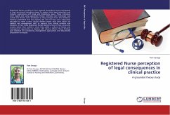 Registered Nurse perception of legal consequences in clinical practice