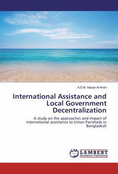 International Assistance and Local Government Decentralization - Amin, A.S.M. Hasan Al