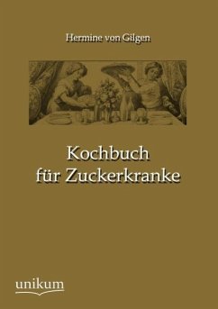 Kochbuch für Zuckerkranke - Gilgen, Hermine von