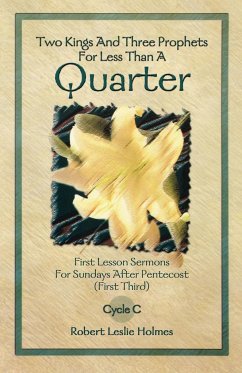 Two Kings And Three Prophets For Less Than A Quarter - Holmes, Robert Leslie