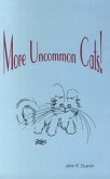 More Uncommon Cats!