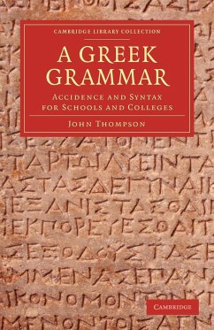 A Greek Grammar - Thompson, John