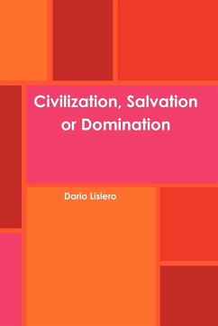 Civilization, Salvation or Domination - Lisiero, Dario