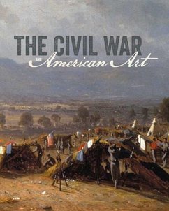 The Civil War and American Art - Harvey, Eleanor Jones