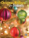 Christmas Medleys for Students, Bk 2: 7 Graded Arrangements for Early Intermediate Pianists