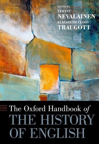 The Oxford Handbook of the History of English The Oxford Handbook of the History of English