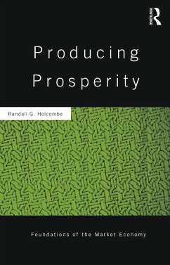 Producing Prosperity - Holcombe, Randall