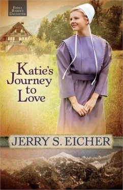 Katie's Journey to Love - Eicher, Jerry S