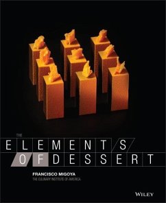 The Elements of Dessert - Migoya, Francisco J.
